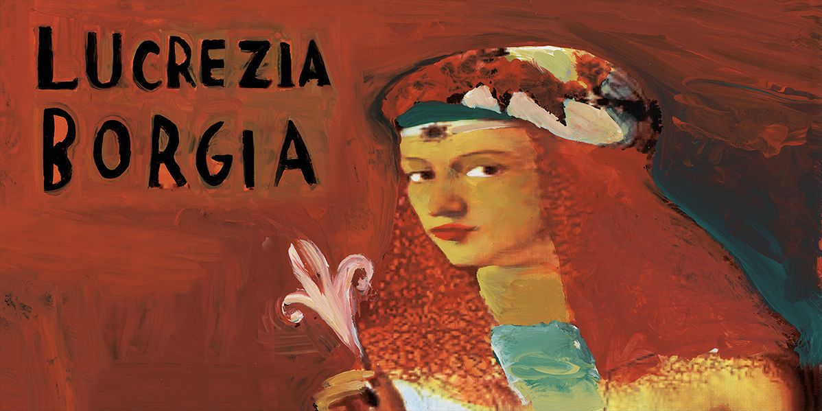 Lucrezia Borgia - Maggio Musicale Fiorentino